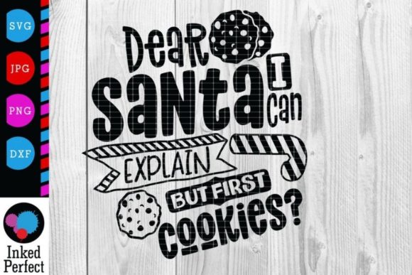 Dear Santa I Can Explain But First Cookies Embroidery Design Review