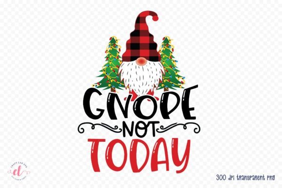 Gnope Not Today Christmas Gnome PNG for Crafts and Graphics