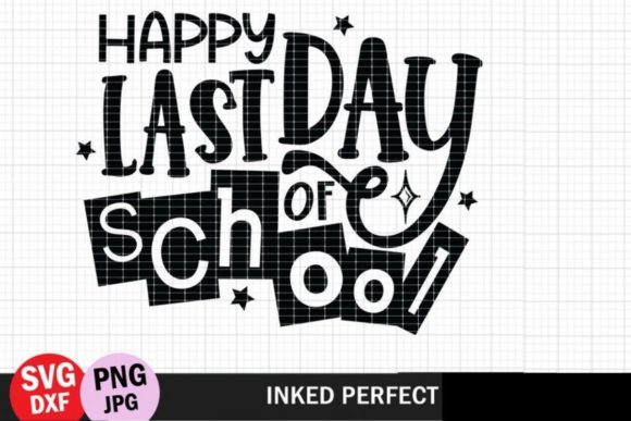Happy Last Day of School Graphics for Crafts