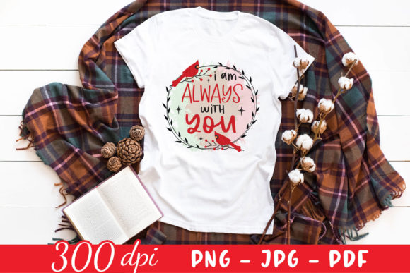 I Am Always with You Graphics for Crafts and Digital Products