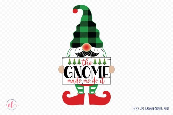 The Gnome Made Me Do It, Christmas PNG for Crafts and Graphics